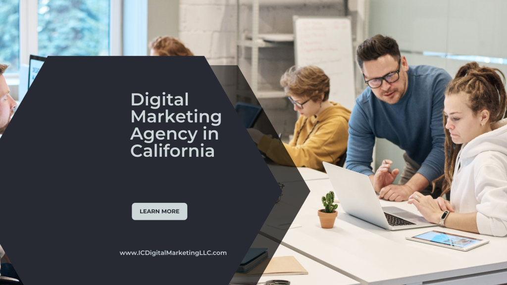 Digital Marketing Agency in California