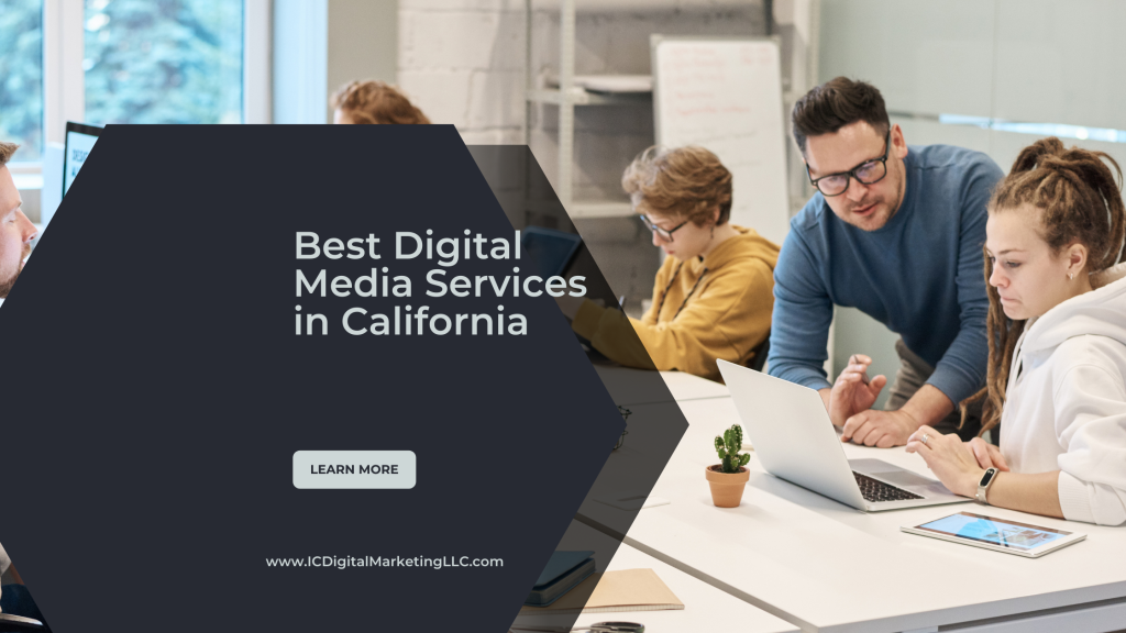 Best Digital Media Services in California